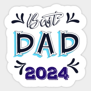 Best dad 2024 Sticker